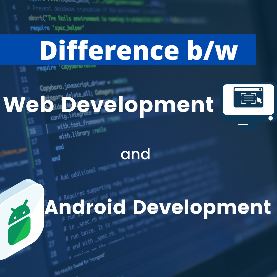 Difference between Web Development and Android Development billede Foto